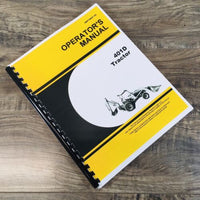 Operators Manual For John Deere 401D Tractor Backhoe Loader Owners Maintenance