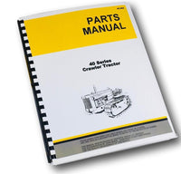 Parts Manual For John Deere 40 40C Crawler Tractor Catalog Book Schematic Views