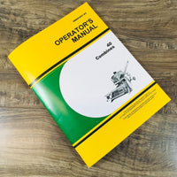 Operators Manual For John Deere 40 Combine Owners Book Maintenance Printed Book