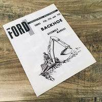 FORD SERIES 750 753 755 INDUSTRIAL EQUIPMENT BACKHOE ASSEMBLY MANUAL TRACTOR