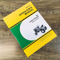 Operators Manual For John Deere 70 Lawn Tractor Owners Maintenance SN 25001-Up