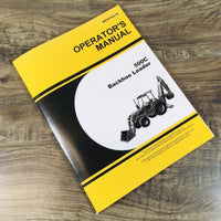 Operators Manual For John Deere 500C Backhoe Loader Owners Book Maintenance