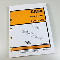 CASE 4690 TRACTOR PARTS MANUAL CATALOG