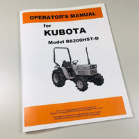 KUBOTA B8200HST-D 4WD TRACTOR OPERATORS OWNERS MANUAL MAINTENANCE