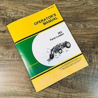 OPERATORS MANUAL FOR JOHN DEERE 36A FARM LOADER OWNERS BOOK MAINTENANCE BOOK