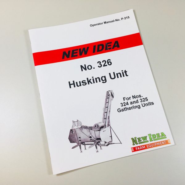 New Idea 326 Husking Unit Operators Owners Manual Parts 324 325 Gathering Unit