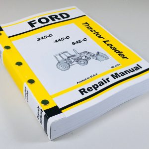 Ford 345C 445C 545C Tractor Loader Service Repair Manual Shop Book Overhaul