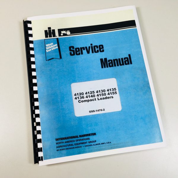 International 4136 4140 4150 4155 Skid Steer Loader Service Repair Manual Ih