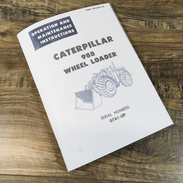 Caterpillar 988 Wheel Loader Operators Manual Owners Book Maintenance Sn 87A1-Up