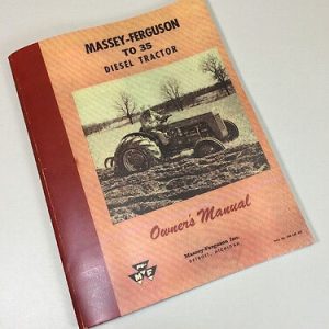 Ferguson To35 To 35 Diesel Tractor Operators Owners Manual W/ 23C Engine Massey
