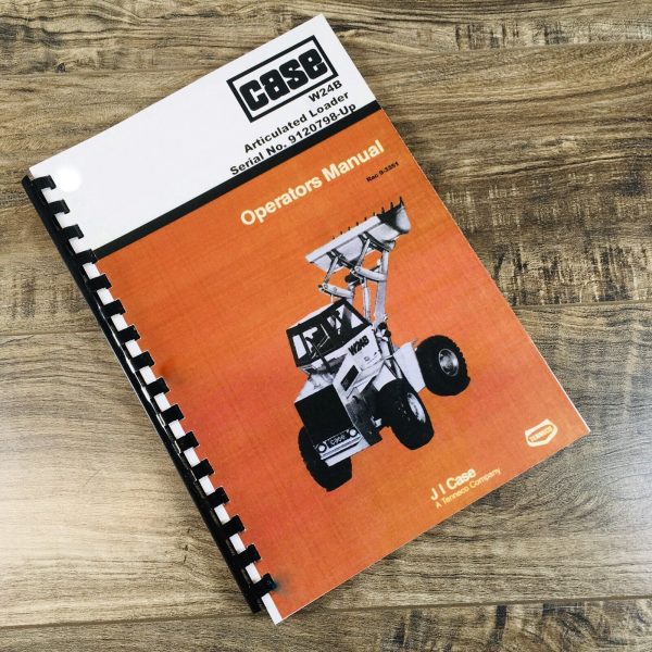 Case W24B Articulated Loader Operators Manual Owners Book Maintenance 9120798-UP