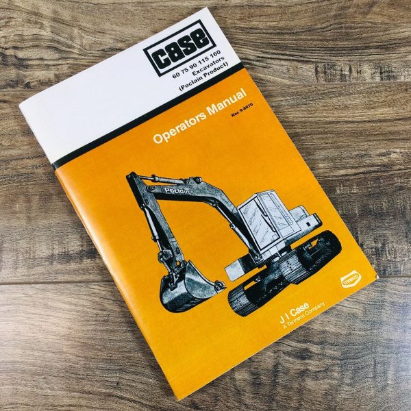 Case 60 75 90 115 160 Excavator Operators Manual Owners Book Maintenance