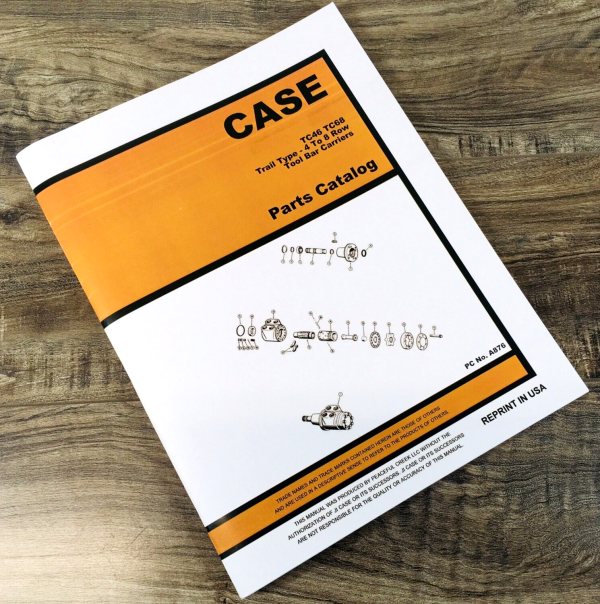 Case TC46 TC68 Trail Type 4 to 6 Row Tool Bar Carriers Parts Manual Catalog Book