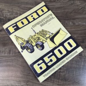 Ford 6500 Tractor Loader Backhoe Operators Manual Owners Book Maintenance