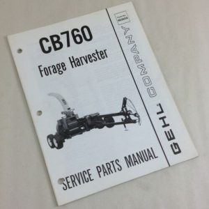 Gehl Cb760 Forage Harvester Service Parts Manual Form No. 903659 Illustrations