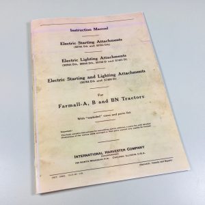 Farmall A B Bn Tractor Electric Start Lighting Manual Special Attachments