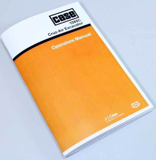 Ji Case 1085C Cruz-Air Excavator Owners Operators Manual Book Maintenance