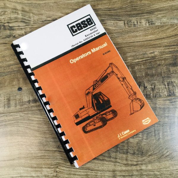 Case 880C Excavator Operators Manual Owners Book Maintenance SN 6205236-Up