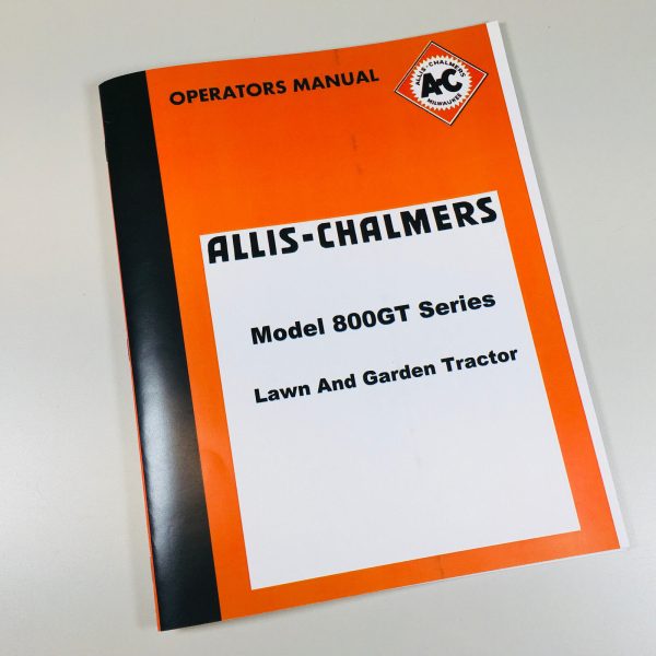 Allis Chalmers 800Gt Series Lawn Garden Tractor Operators Manual