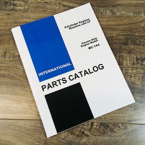 International Bc-144 4 Cylinder Gas Engine Parts Manual For 7000 Forklifts Ih