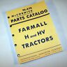 Farmall H Hv Tractor Parts Manual Catalog Exploded Views For Assembly Complete