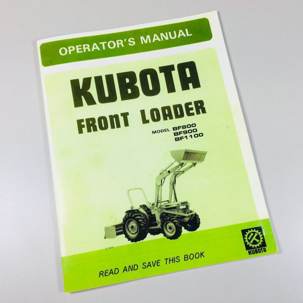 Kubota Bf800 Bf900 Bf1100 Front Loader Operators Owners Manual Installation More