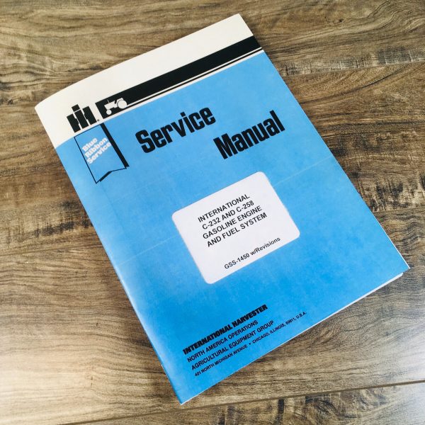 International C-232 C-258 Gasoline Engine & Fuel System Service Manual Repair