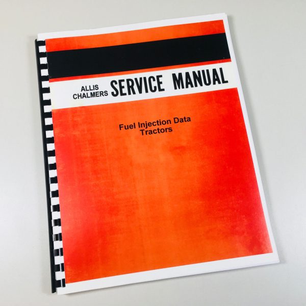 Allis Chalmers Fuel Injection Data A & C Gleaner Tractor Service Manual