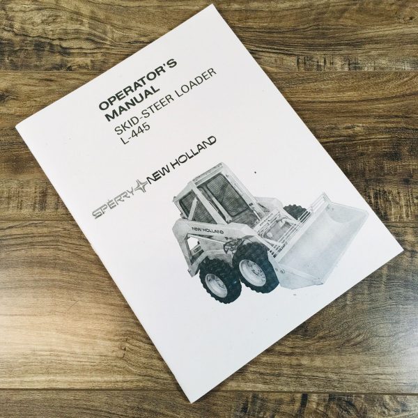 New Holland L-445 L445 Skidsteer Loader Operators Manual Owners Book Maintenance