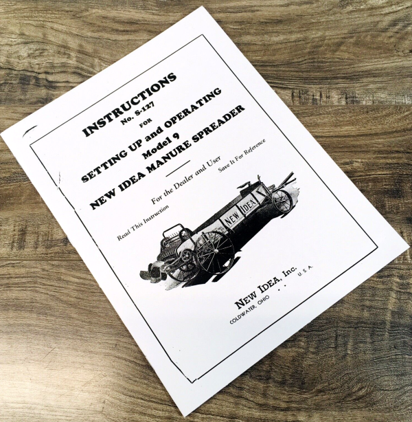 New Idea Model 9 Manure Spreader Operators Manual Owners Book No. S-127