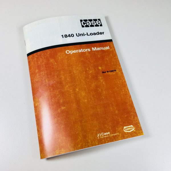 Case 1840 Uni-Loader Skid Steer Owners Operators Manual Loader Maintenance