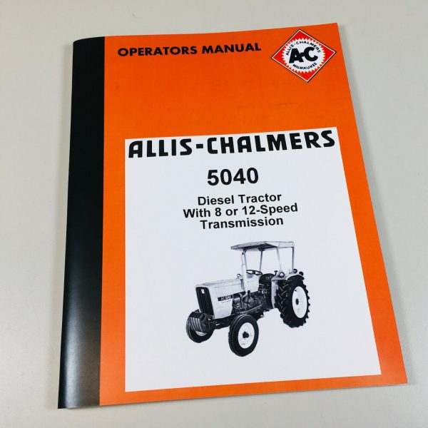 Allis Chalmers 5040 Diesel Tractor Owners Operators Manual