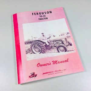 Ferguson To35 To 35 Gas Tractor Operators Owners Manual Continental Z-134 Massey