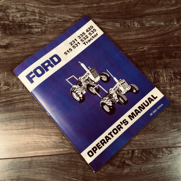 Ford 231 335 420 515 531 532 535 Tractor Operators Manual Owners Book