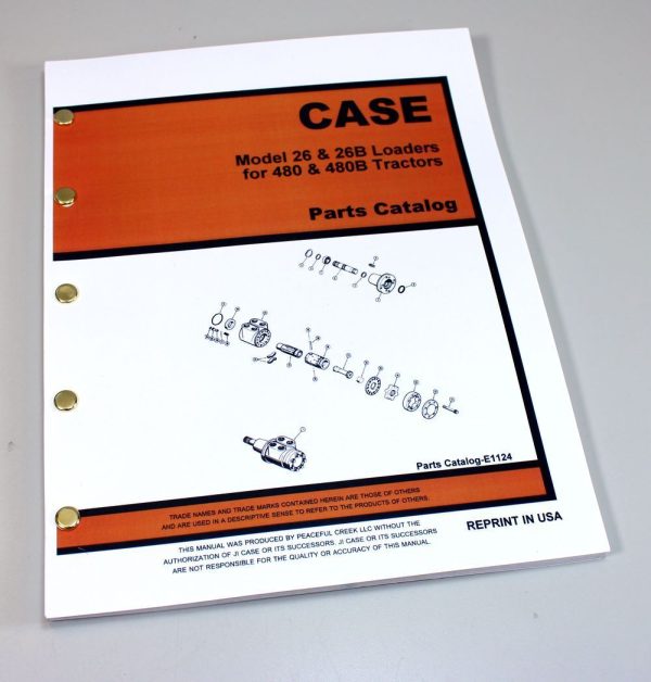 J I Case Model 26 26B Loaders For 480 480B Tractors Parts Catalog Manual E1124