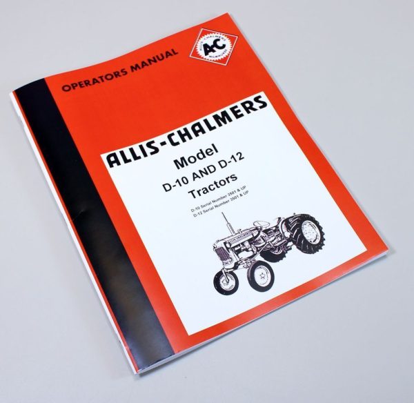 Allis Chalmers D10 D12 Tractor Owners Operators Manual Maintenance Book Catalog