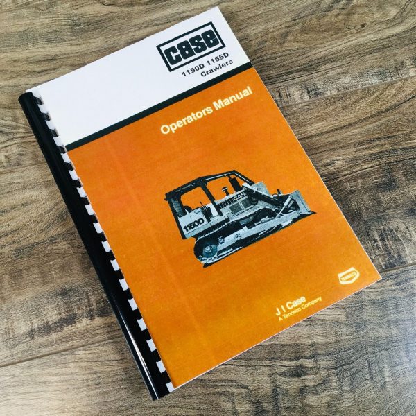 Case 1150D 1155D Crawler Tractor Loader Dozer Operators Manual Owners Book