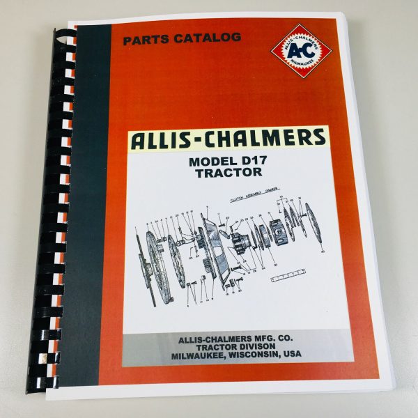 Allis Chalmers D-17 Parts Manual Catalog Series I Ii Iii One Two Three 1 2 3 D17