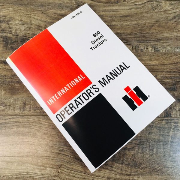 Farmall International 600 Diesel Tractor Operators Manual Owners Maintenance IH
