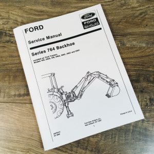 Ford Series 764 Backhoe For 445 445A 445C Tractors Service Manual Repair Shop