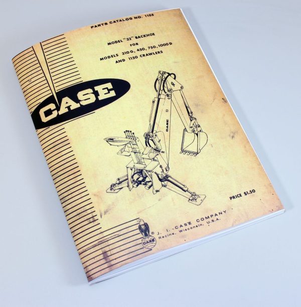 J I Case 32 Backhoe For 310 G 450 750 1000 D 1150 Crawlers Parts Catalog Manual