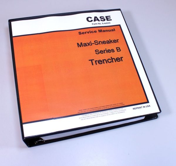 Case Maxi-Sneaker B Trencher Plow Service Shop Repair Manual Technical Shop Book