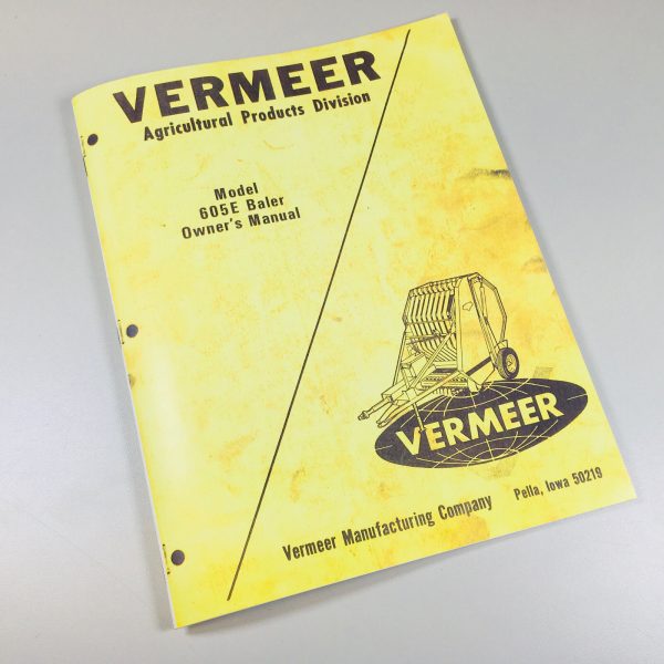 Vermeer 605E Baler Owners Operators Manual Parts List Exploded Views Numbers