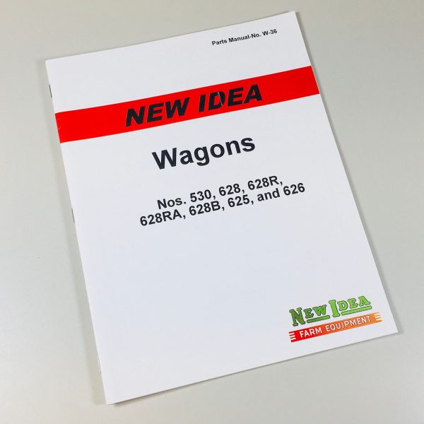 New Idea 530 628 628R 628Ra 628B 625 626 Wagon Parts Manual Catalog