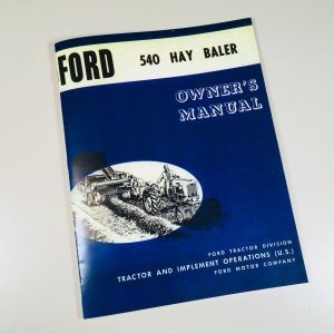 Ford 540 Hay Baler Operators Owners Service Adjustments Manual Timing Repair