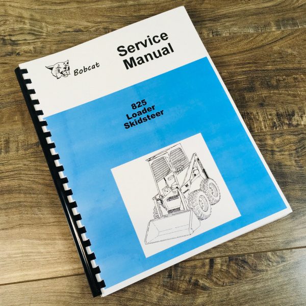 Bobcat 825 Skidsteer Loader Service Repair Manual Shop Book Workshop Overhaul