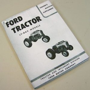 Ford 601 701 801 901 Series Lp Gas Tractor Operator Owners Manual Supplement Lpg