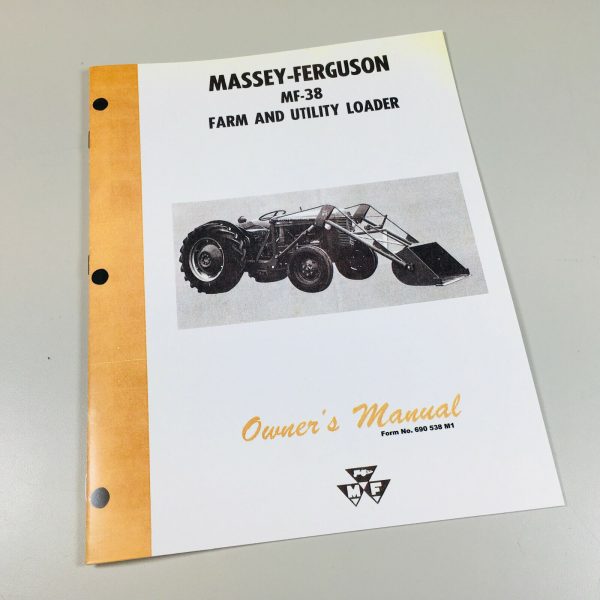 Massey Ferguson Mf 38 Farm Utility Loader Owners Operators Manual