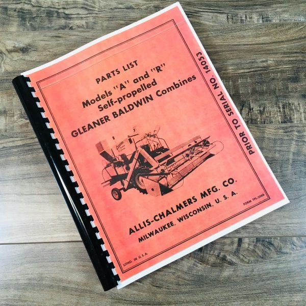 Allis Chalmers A & R Self-Propelled Gleaner Baldwin Combines Parts List Manual