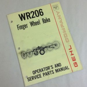 Gehl Company Wr206 Finger Wheel Rake Operators Owners & Service Parts Manual